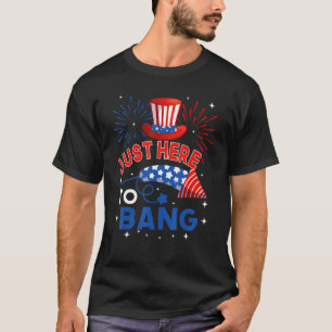 T-shirt Quatre juillet 4 juillet Juste ici pour exploser