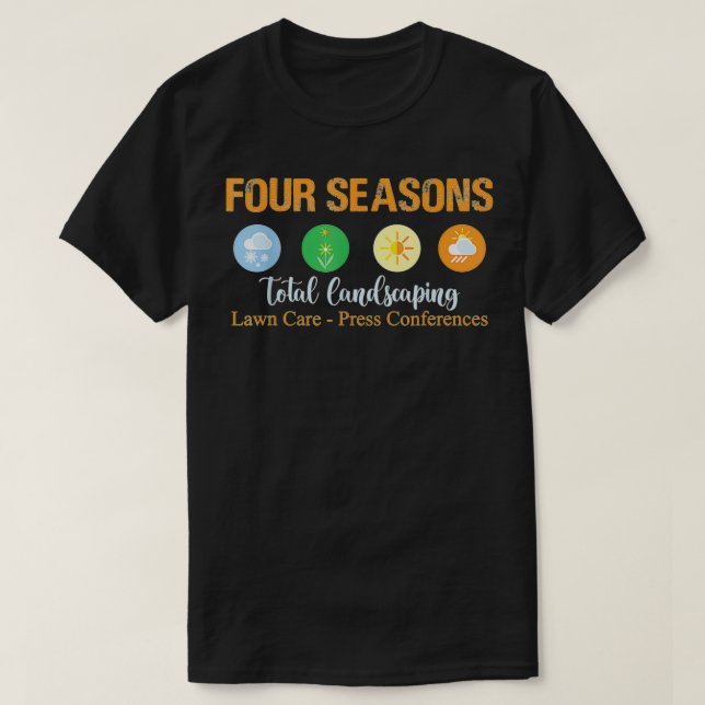 T-shirt Quatre saisons Total Landscaping Soins de la pelou (Design devant)