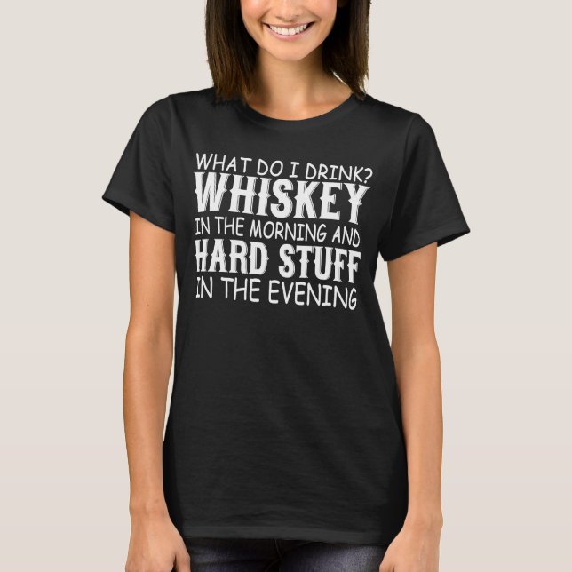 T-shirt Que Buvez-Vous Whiskey Dans Le Whiskey Du Matin ? (Devant)