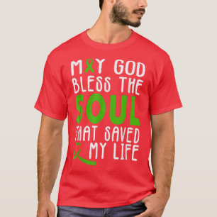 T-shirt Que Dieu Bénisse L'Âme Qui A Sauvé Ma Vie Orga Amu