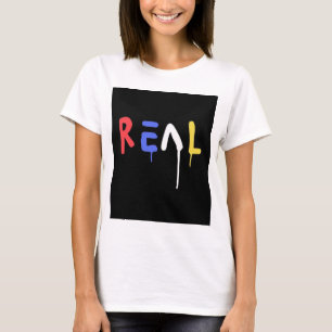 T-shirt Que diriez-vous de "Genuine Essence Tee : Real Wom