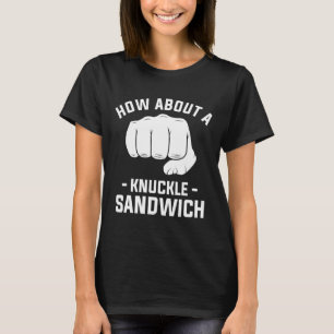 T-shirt Que diriez-vous d'une boîte à sandwich Knuckle 1