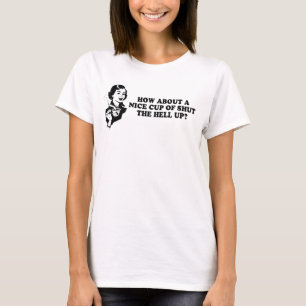 T-shirt QUE DIRIEZ-VOUS d'une TASSE INTÉRESSANTE FERMÉ d