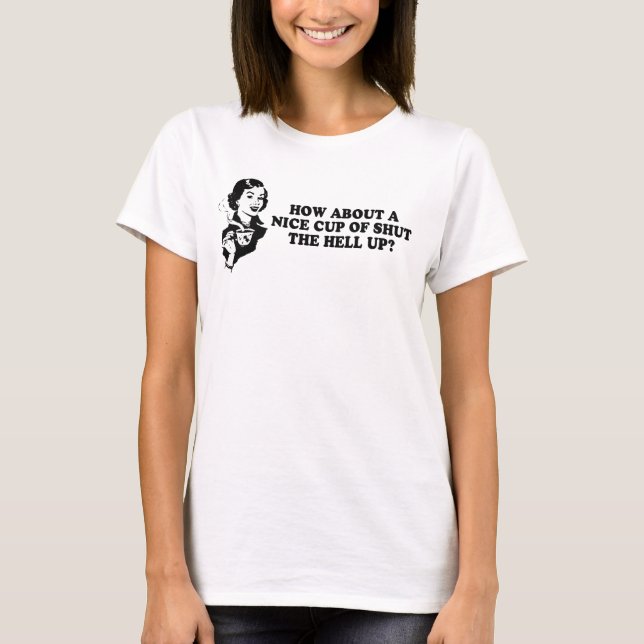 T-shirt QUE DIRIEZ-VOUS d'une TASSE INTÉRESSANTE FERMÉ de (Devant)