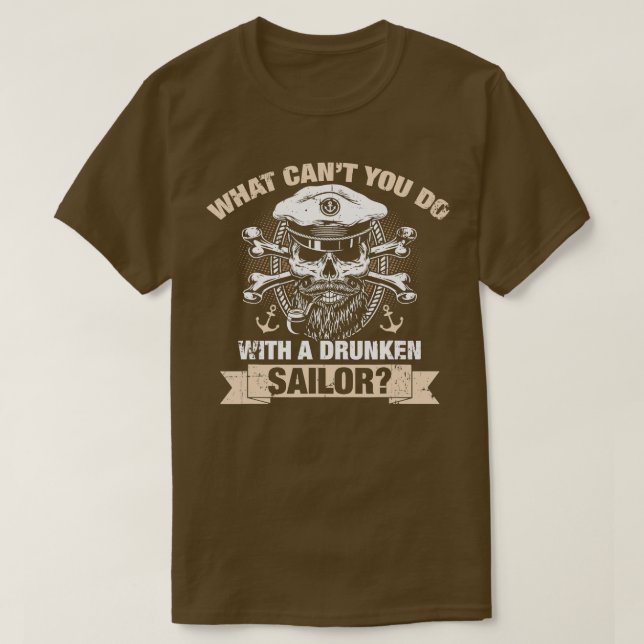T-shirt Que ferons-nous avec un marin ivre ? (Design devant)