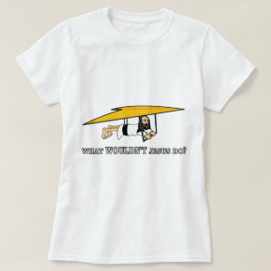T-shirt Que Jésus ne ferait-il pas ?