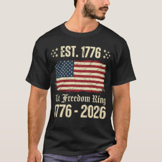 T-shirt Que la liberté sonne 1776-2026 Drapeau vintage USA