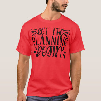 T-shirt que la planification commence