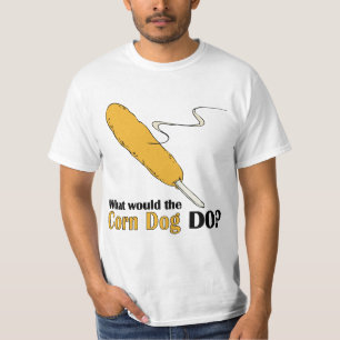 T-shirt Que le chien de maïs ferait-il ?
