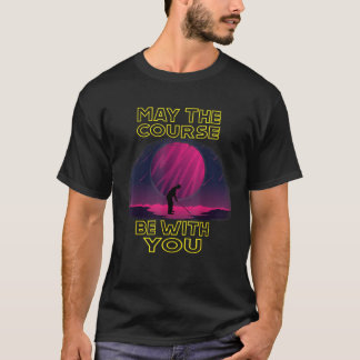T-shirt Que Le Parcours Soit Avec Vous Drôle Don Golf Pour