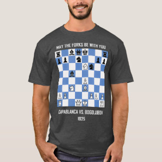 T-shirt Que les Fourches soient avec vous Capablanca vs Éc