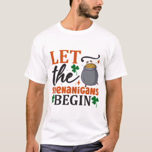 T-shirt Que les Shenanigans commencent