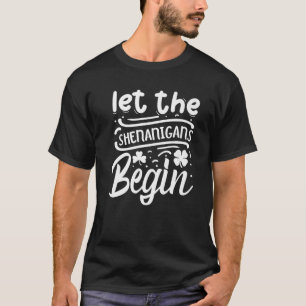 T-shirt Que Les Shenanigans Commencent   JOUR DE LA SAINT 