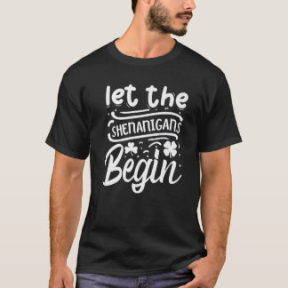 T-shirt Que Les Shenanigans Commencent | JOUR DE LA SAINT 