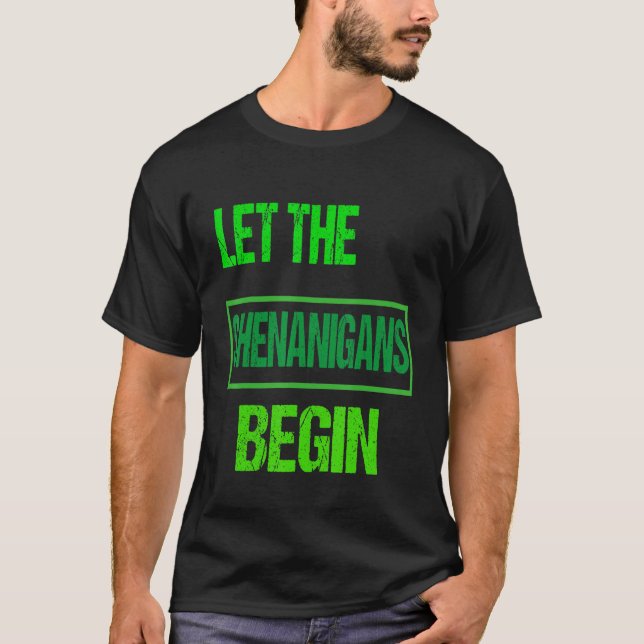 T-shirt Que les Shenanigans commencent la Saint Patrick Sh (Devant)