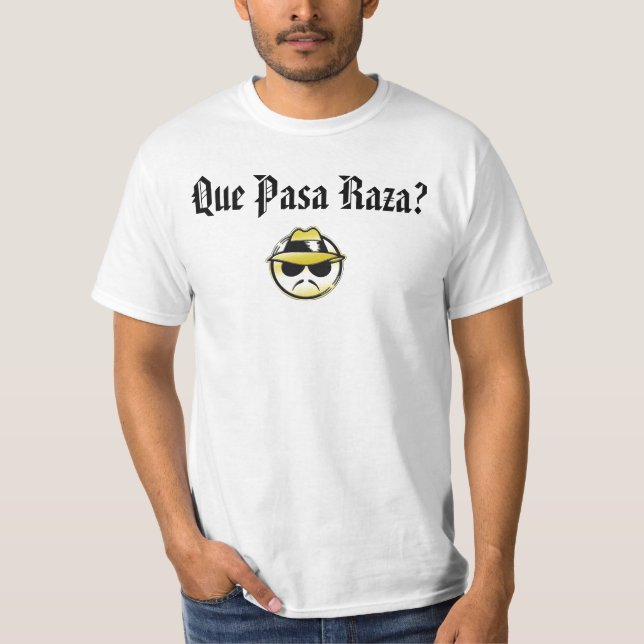T-shirt Que Pasa Raza ? (Devant)