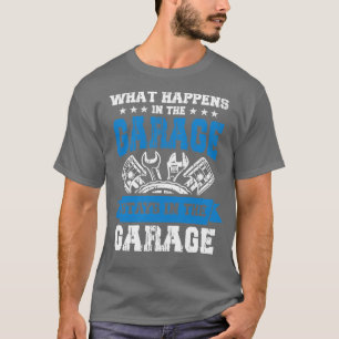 T-shirt Que se passe-t-il dans le cadeau Garage travailleu