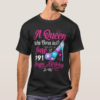 T-shirt Queen Est Née En Juin 1991 Fille Femmes 30 Ans Bi