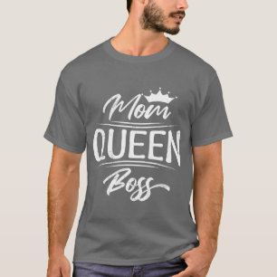 T-shirt Queen Mom Boss Mothers Day ami