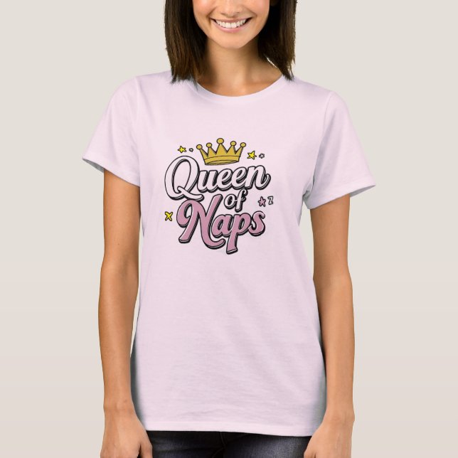 T-shirt Queen of Naps, cadeau pour maman, cadeau drôle (Devant)