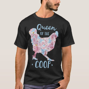 T-shirt Queen of the Coop Rose Spring Flowers Poulet Loin