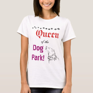 T-shirt Queen of the Dog Park Tee