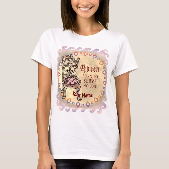 T-shirt Queen personnalisée ne sert personne (Devant)