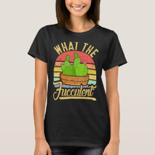 T-shirt Quel Cactus Succulent Fucculent