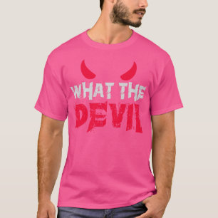 T-shirt Quel Diable Drôle Satan
