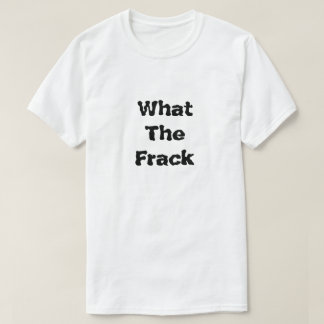 T-shirt Quel est le problème du fracking ?