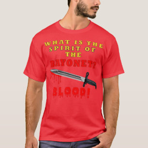 T-shirt Quel est l'esprit de la baïonnette BLOOD X