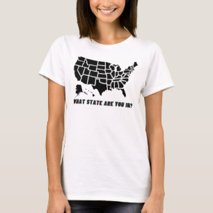 T-shirt Quel Etat Américain Êtes-Vous Dans Une Citation Dr
