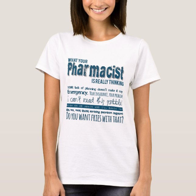 T-shirt quel pharmacien pense vraiment (Devant)