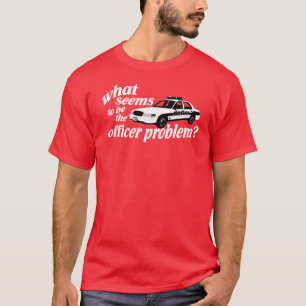 T-shirt Quel semble être le problème de dirigeant ?