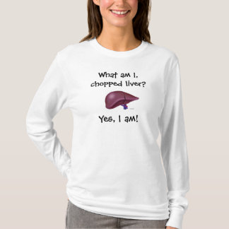 T-shirt Quel suis-je, foie coupé ? , Oui, je suis !