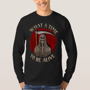 T-shirt Quel Temps D'Être Vivant Grande Faucheuse