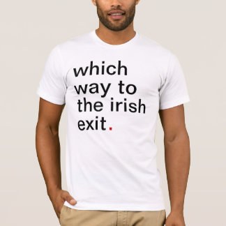 T-shirt quelle manière à la sortie irlandaise. ayez une