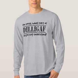 T-shirt Quelle partie de DILLIGAF n'avez-vous pas comprise