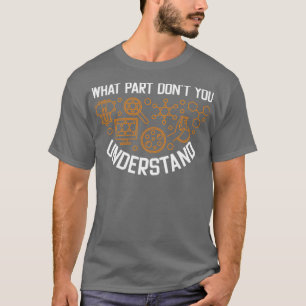 T-shirt Quelle Partie De Ne Comprenez-Vous Pas Drôle3