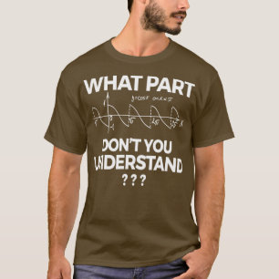 T-shirt Quelle Partie De Ne Comprenez-Vous Pas Drôle4