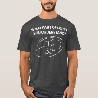 T-shirt Quelle Partie De Ne Comprenez-Vous Pas Drôle5