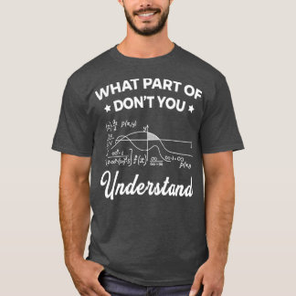T-shirt Quelle Partie De Ne Comprenez-Vous Pas Drôle8