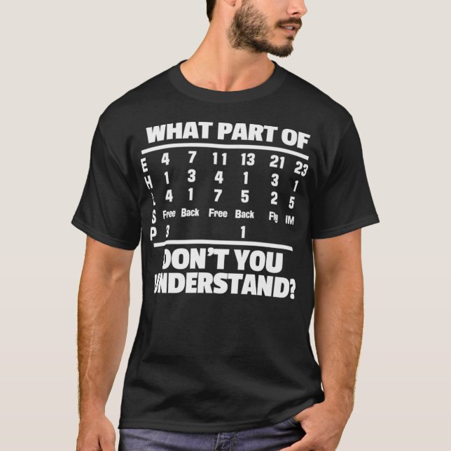 T-shirt Quelle partie de ne pas comprendre nager (Devant)