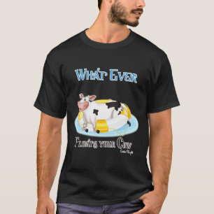 T-shirt Quelle que soit la chaudière de votre vache