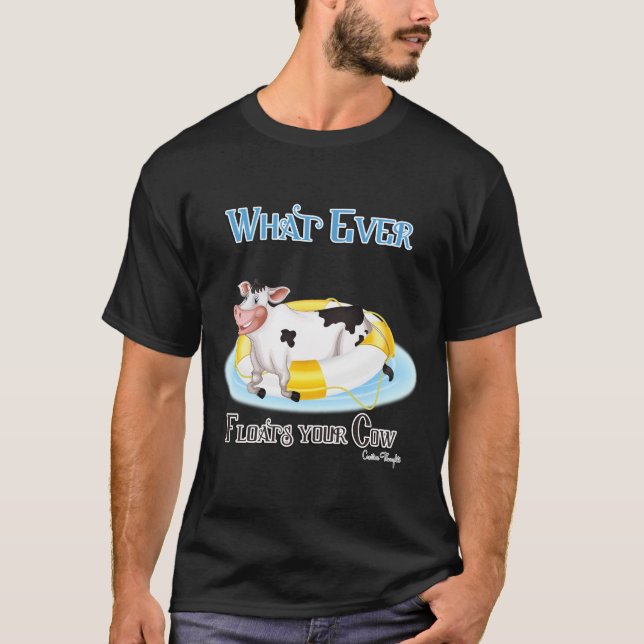 T-shirt Quelle que soit la chaudière de votre vache (Devant)