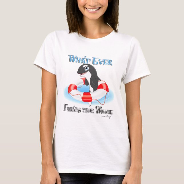 T-shirt Quelle Que Soit La Flotte De Votre Baleine (Devant)