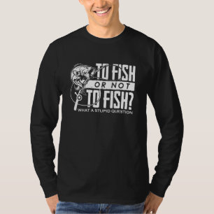 T-shirt Quelle Question Pêche Porteur Pêcheur Humour Pun