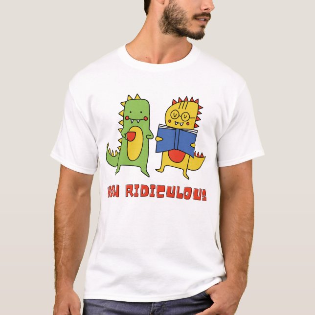 T-shirt Quelle ridicule (Devant)