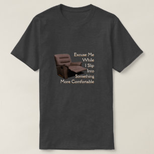 T-shirt Quelque chose de plus confortable - Une chemise Mi