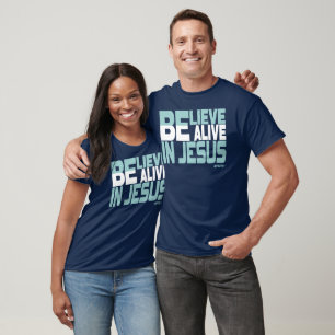 T-shirt Quelquechose, be Alive à Jésus
